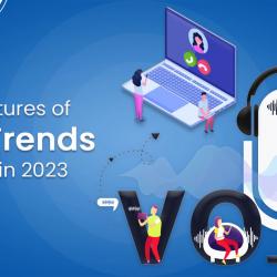 5 Key Features of VoIP Trends to Watch in 2023